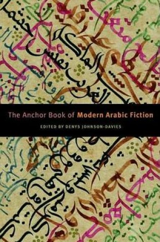 Cover of The Anchor Book of Modern Arabic Fiction