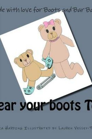 Cover of Wear your boots Ted