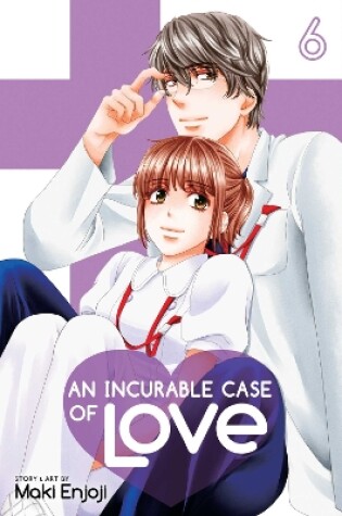 Cover of An Incurable Case of Love, Vol. 6