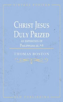 Book cover for Christ Jesus Duly Prized