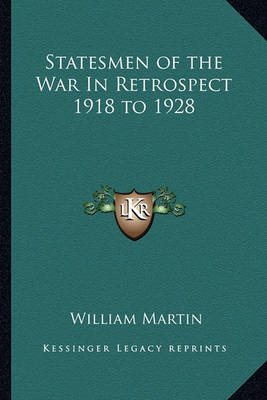 Book cover for Statesmen of the War in Retrospect 1918 to 1928
