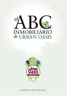 Book cover for El ABC Inmobiliario de Urban Oasis