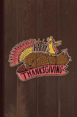 Book cover for Happy Thanksgiving Journal Notebook