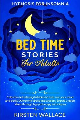 Book cover for Bedtime Stories for Adults - Hypnosis for Insomnia