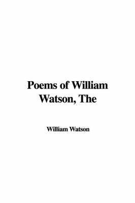 Book cover for The Poems of William Watson