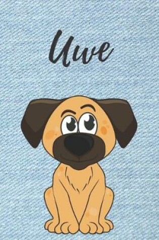 Cover of Uwe Notizbuch Hunde / Notizheft / Malbuch / Kritzelbuch / Tagebuch / Journal / DIN A5 / Geschenke