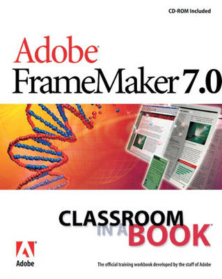 Book cover for Adobe FrameMaker 7.0 Classroom in a Book