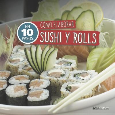 Book cover for Cómo Elaborar Sushi Y Rolls