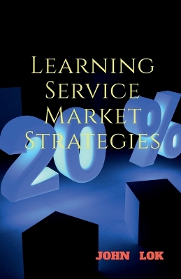 Book cover for Learning Service Market Strategies