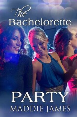 Cover of The Bachelorette Party
