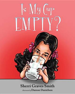 Book cover for Is My Cup Empty?