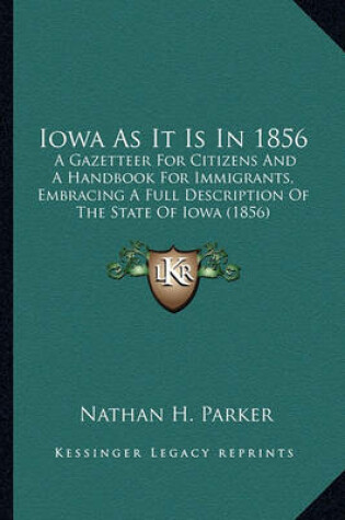 Cover of Iowa as It Is in 1856 Iowa as It Is in 1856