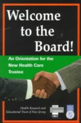 Cover of Welcome to the Board - Your Guide to Effective Participation (Paper)