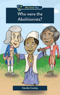 Book cover for Who were the Abolitionists?
