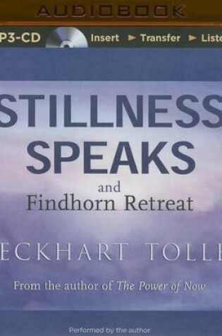 Cover of Stillness Speaks and the Findhorn Retreat