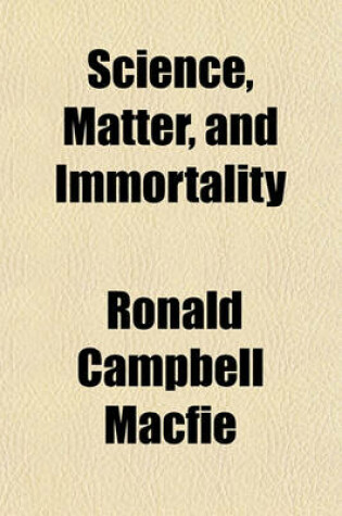 Cover of Science, Matter, and Immortality