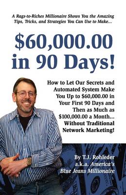 Book cover for $60,000.00 in 90 Days!