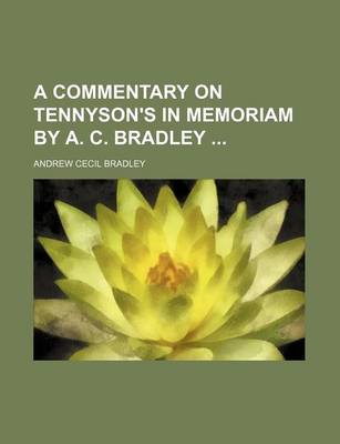 Book cover for A Commentary on Tennyson's in Memoriam by A. C. Bradley