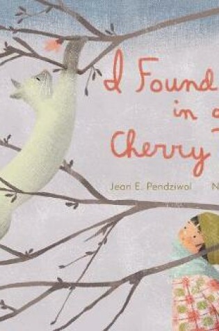 Cover of I Found Hope in a Cherry Tree