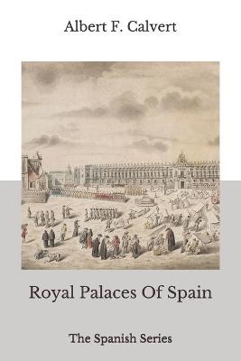 Cover of Royal Palaces Of Spain