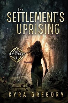 Book cover for The Settlement's Uprising