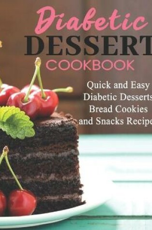 Cover of Diabetic Dessert Cookbook