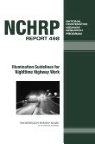 Cover of Illumination Guidelines for Nighttime Highway Work