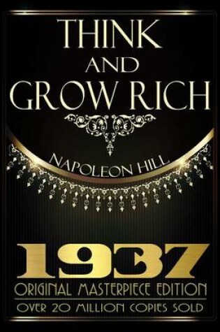 Cover of Think and Grow Rich - 1937 Original Masterpiece