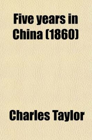 Cover of Five Years in China (1860)