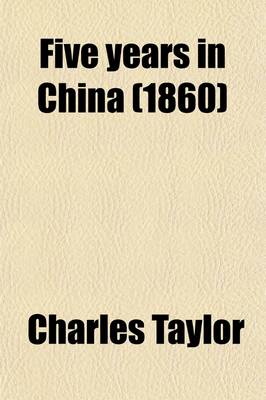 Book cover for Five Years in China (1860)