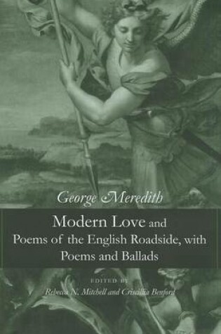 Cover of Modern Love and Poems of the English Roadside, with Poems and Ballads