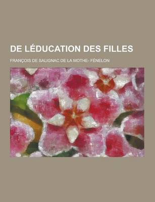 Book cover for de Leducation Des Filles