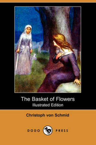 Cover of The Basket of Flowers(Dodo Press)