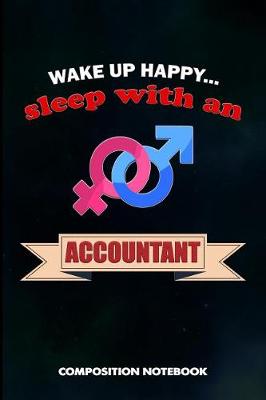 Book cover for Wake Up Happy... Sleep with an Accountant