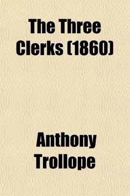 Book cover for The Three Clerks (1860)