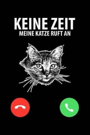 Cover of Keine Zeit - Katze Ruft