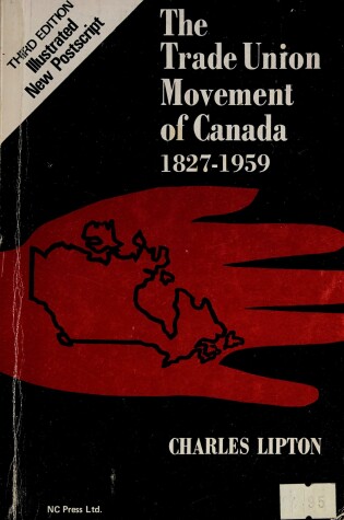 Cover of The Trade Union Movement of Canada, 1827-1959