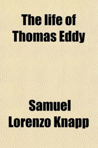 Cover of The Life of Thomas Eddy