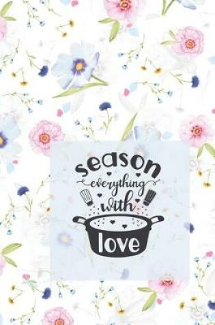 Cover of Season Everything with Love