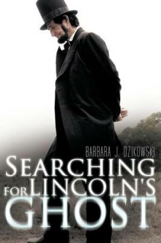 Cover of Searching for Lincoln's Ghost