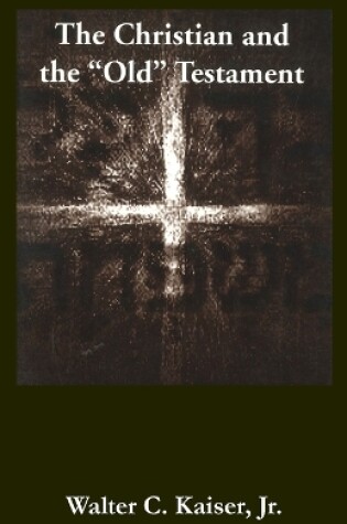 Cover of The Christian and the Old Testament