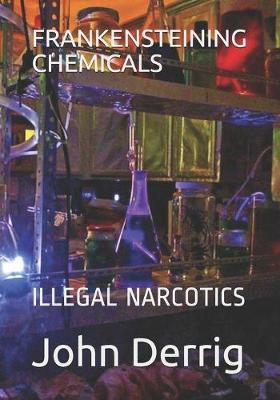 Book cover for Frankensteining Chemicals