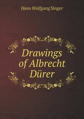 Book cover for Drawings of Albrecht Dürer