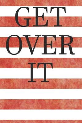 Book cover for Get Over It