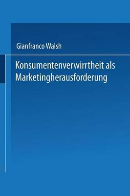 Cover of Konsumentenverwirrtheit als Marketingherausforderung