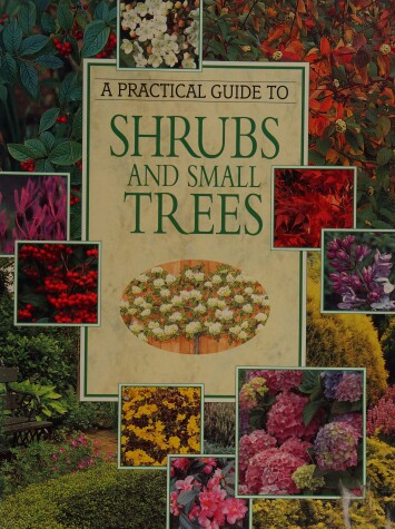 Cover of Practical Guide to Shrubs and Small Trees