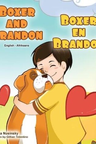 Cover of Boxer and Brandon (English Afrikaans Bilingual Book for Kids)