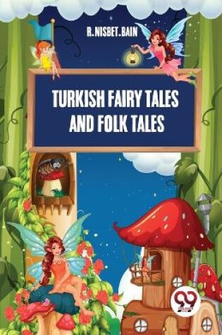 Cover of Turkish Fairy Tales and Folk Tales