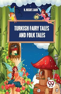 Book cover for Turkish Fairy Tales and Folk Tales