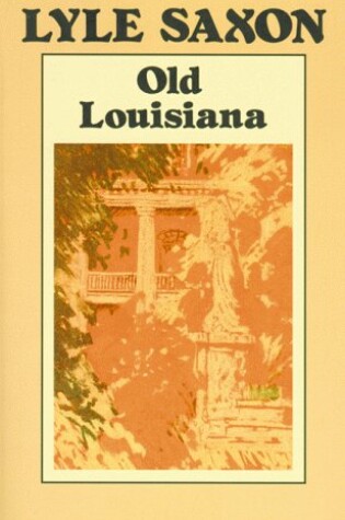 Cover of Old Louisiana